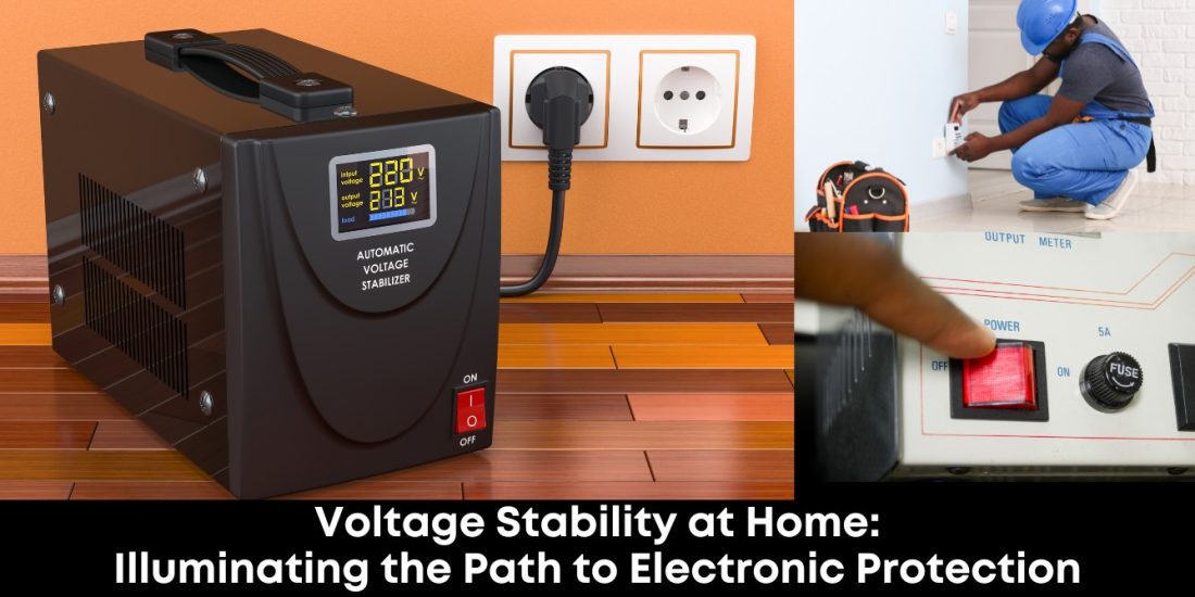 Voltage Stability at Home Illuminating the Path to Electronic Protection