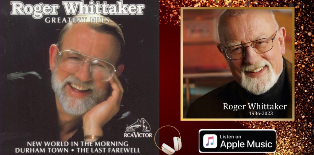 In Loving Memory of Roger Whittaker: The Melodies of a Musical Journey