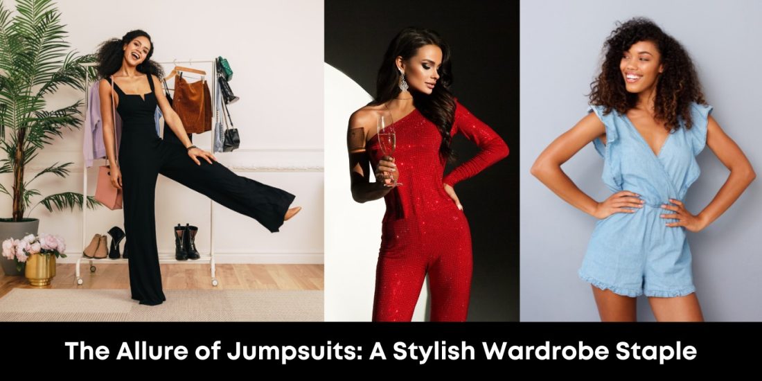 The Allure Of Jumpsuits A Stylish Wardrobe Staple