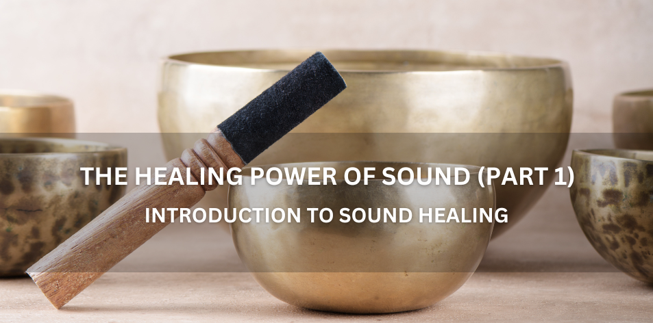 The Healing Power Of Sound (Part 1) - Positive Reflection Of The Week