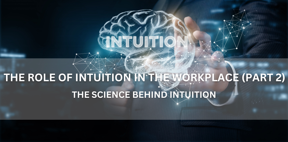 The Science Behind Intuition
