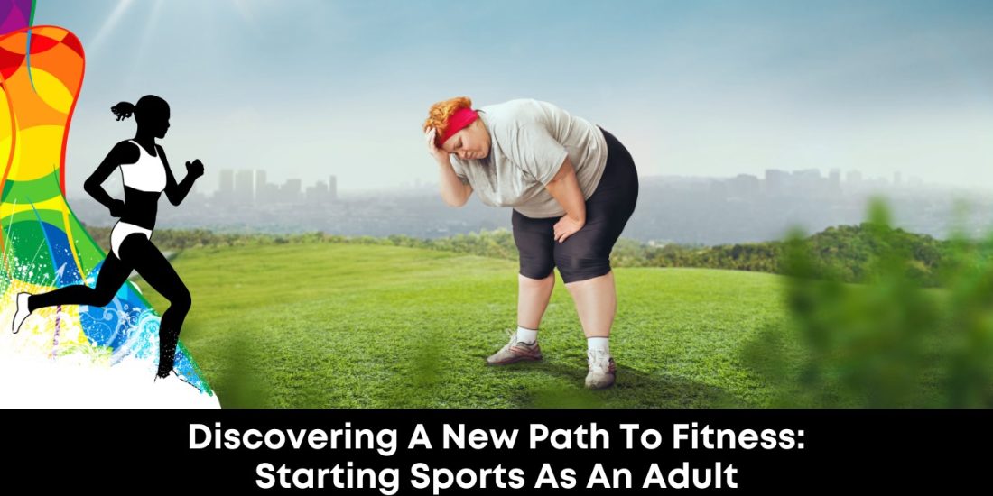 Discovering a New Path to Fitness: Starting Sports as an Adult