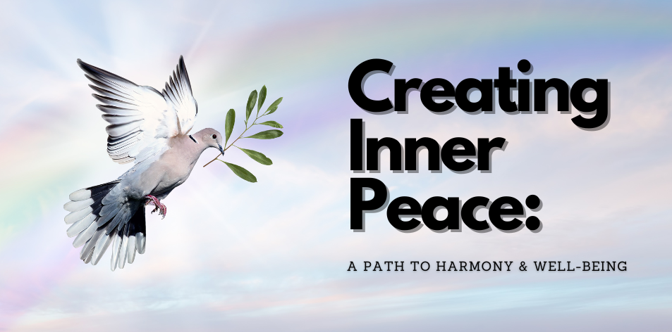Creating Inner Peace - Positive Reflection Of The Week