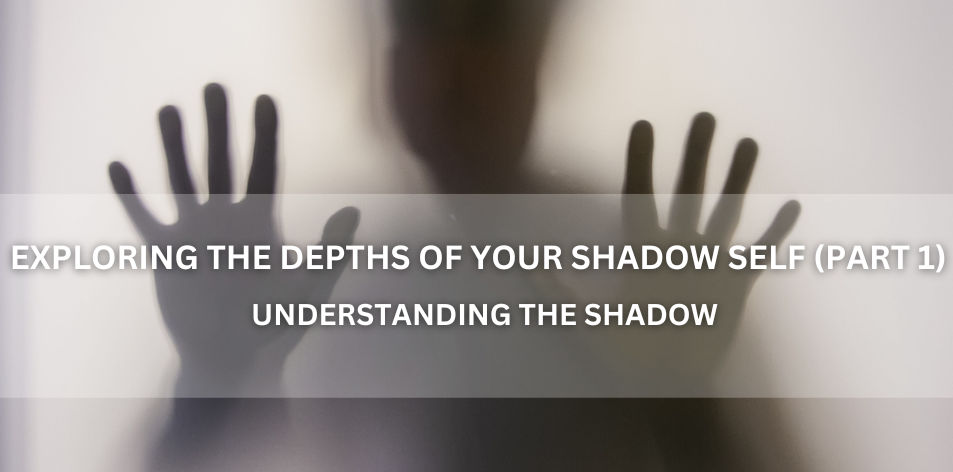 Exploring The Depths Of Your Shadow Self (Part 1) - Positive Reflection Of The Week