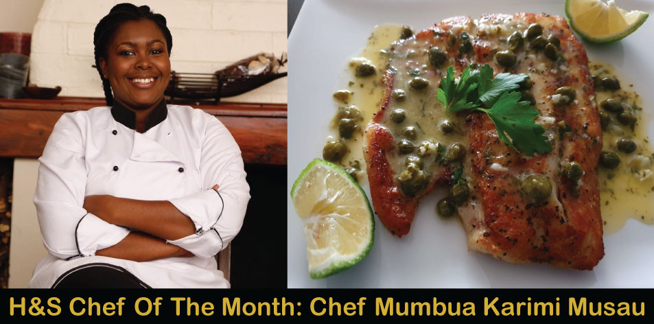 Pan-fried Nile Perch With Caper Sauce by Chef Mumbua Karimi Musau, H&S Chef Of The Month