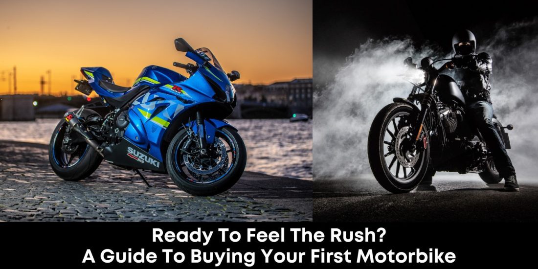 Ready to Feel the Rush? A Guide to Buying Your First Motorbike