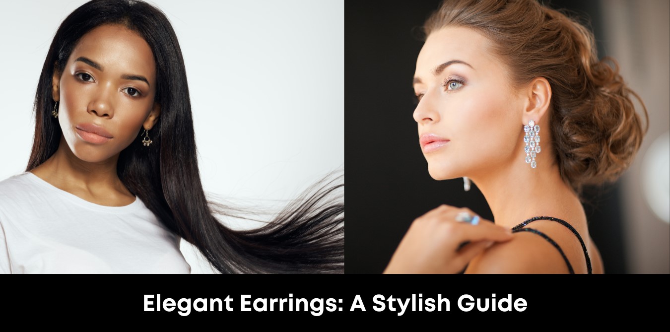 Elegant Earrings: A Stylish Guide