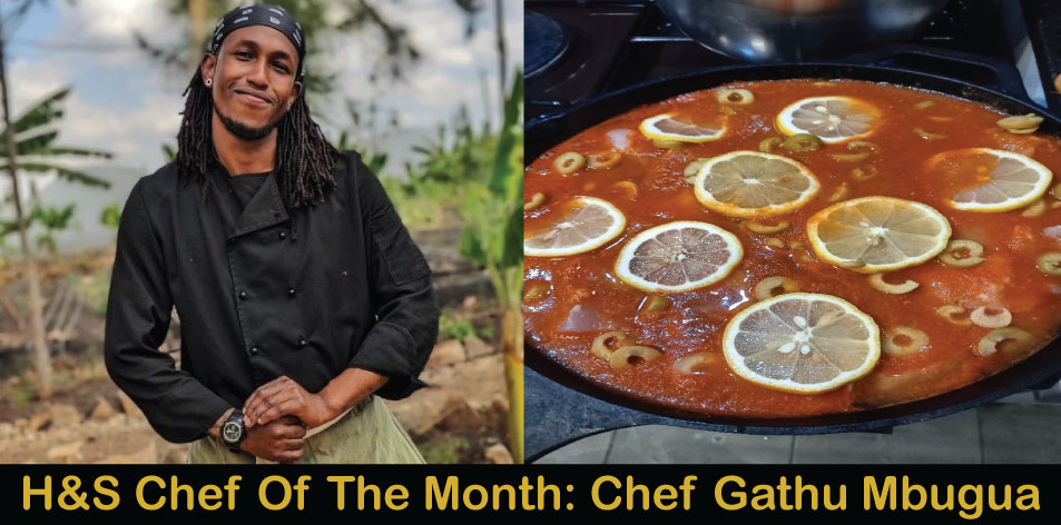 Moroccan Fish by Chef Gathu Mbugua, H&S Chef Of The Month