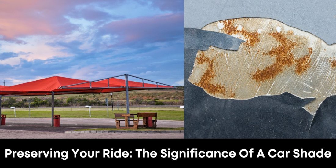 Preserving Your Ride: The Significance of a Car Shade