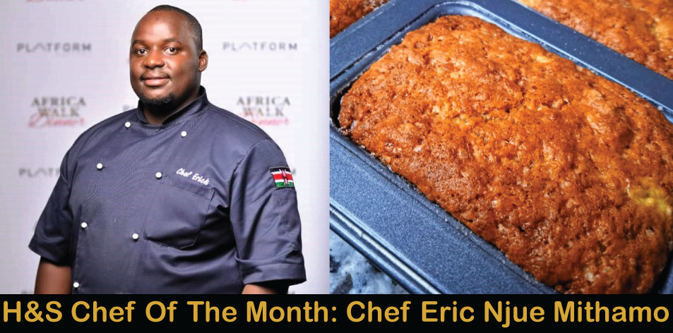 Banana Muffins by Chef Eric Njue Mithamo, H&S Chef Of The Month