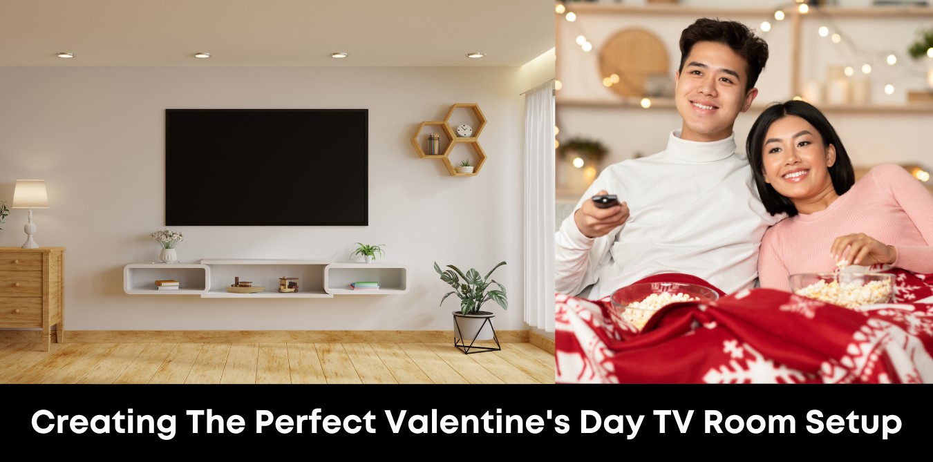Creating the Perfect Valentine's Day TV Room Setup