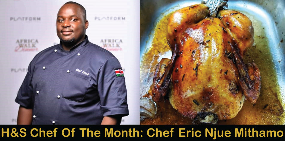 Habanero Marmalade Chicken by Chef Eric Njue Mithamo, H&S Chef Of The Month