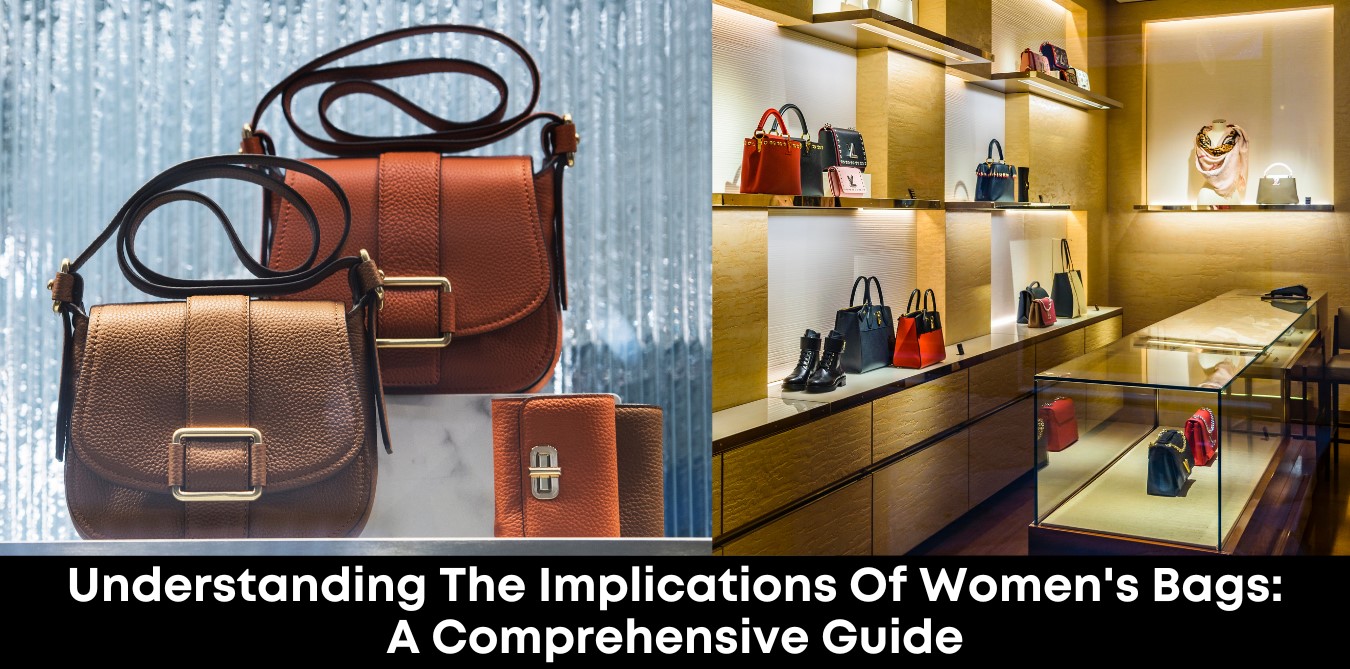 Understanding Women's Bags: Types and Their Implications