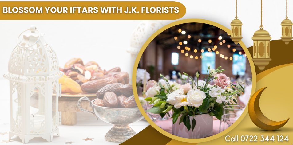 Blossom Your Iftars With J.K. Florists