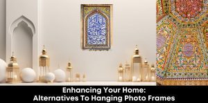 Enhancing Your Home: Alternatives to Hanging Photo Frames