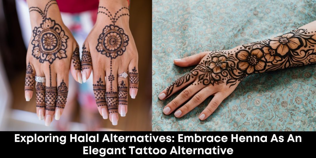 Exploring Halal Alternatives: Embrace Henna as an Elegant Tattoo Alternative