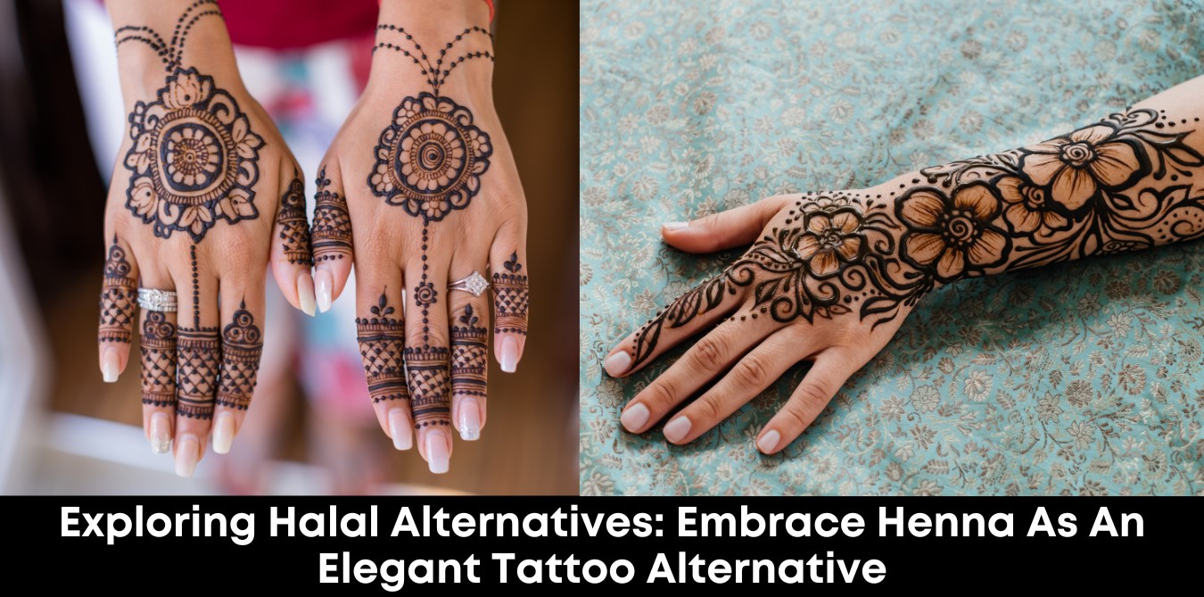 Exploring Halal Alternatives: Embrace Henna as an Elegant Tattoo Alternative