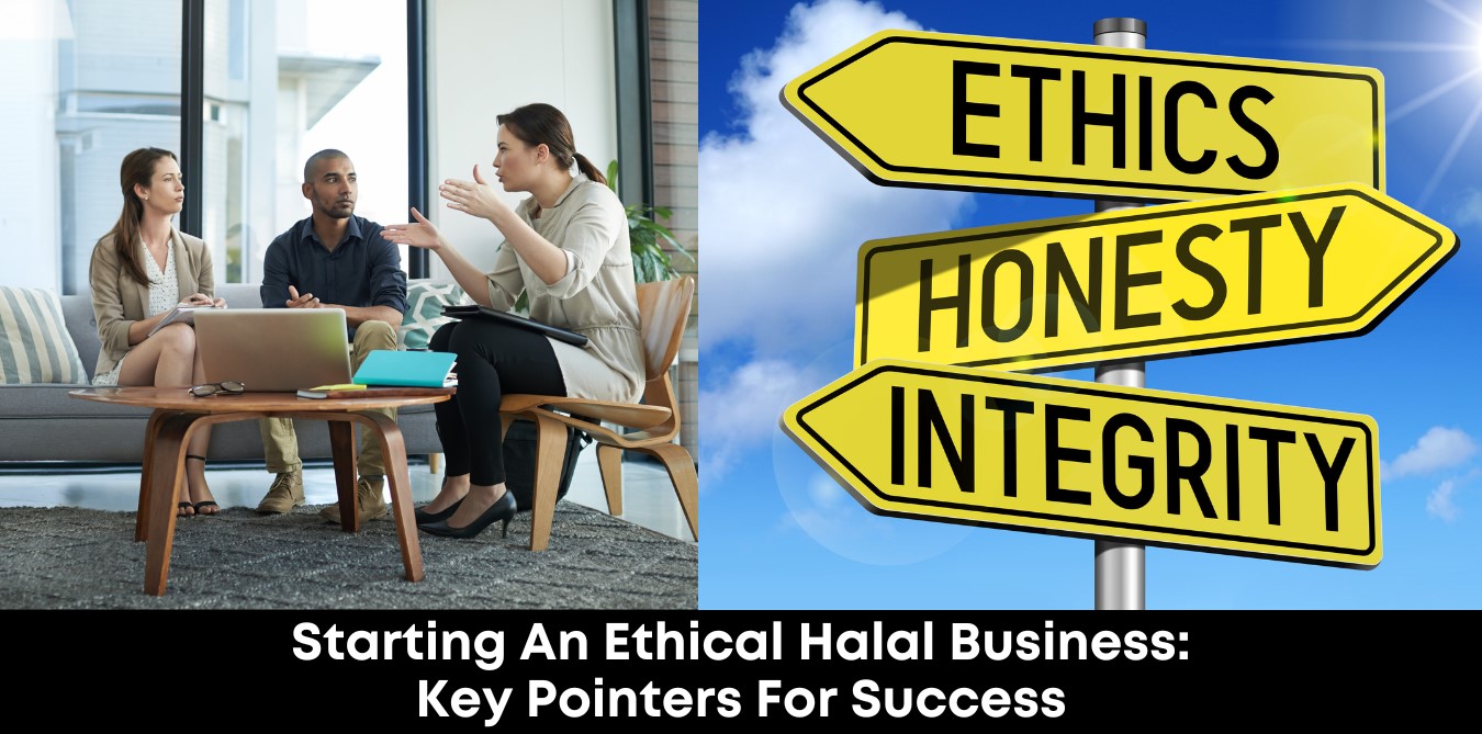 Starting an Ethical Halal Business: Key Pointers for Success