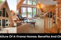 The Allure Of A-Frame Homes Benefits And Charm