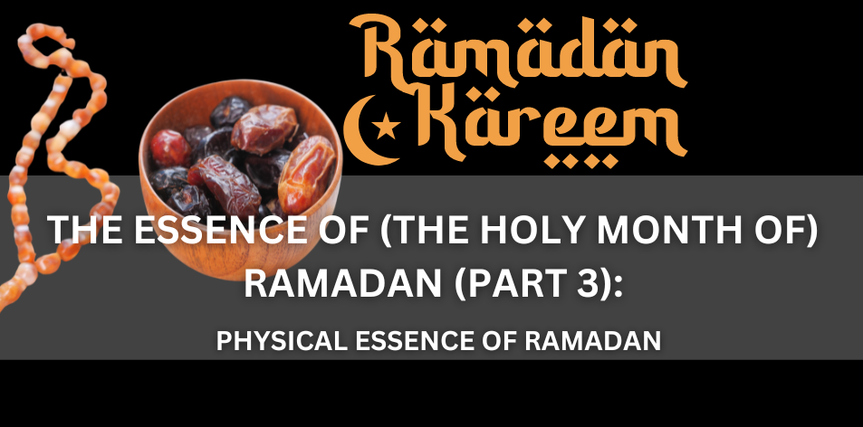 The Essence Of (The Holy Month Of) Ramadan (Part 3) - Positive Reflection Of The Week