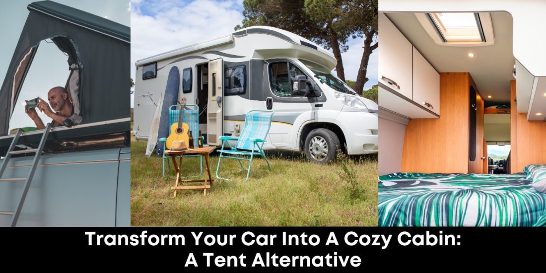 Transform Your Car into a Cozy Cabin: A Tent Alternative
