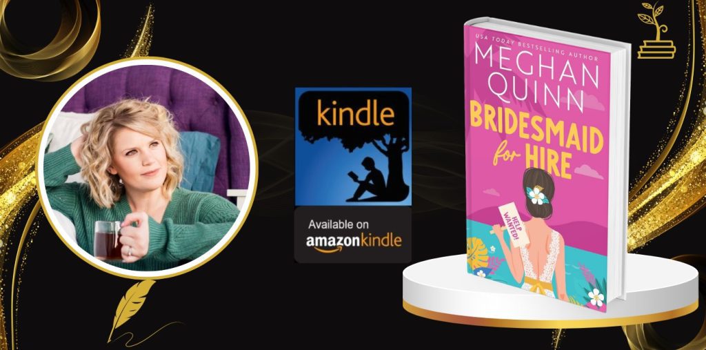 Bridesmaid For Hire By Meghan Quinn- H&S Magazine Kenya Book Of The Week 2024