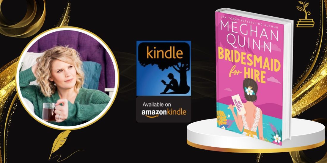 Bridesmaid For Hire By Meghan Quinn- H&S Magazine Kenya Book Of The Week 2024