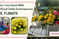 Enhance Your Event With Fresh Floral Table Centrepieces By J.K. Florists