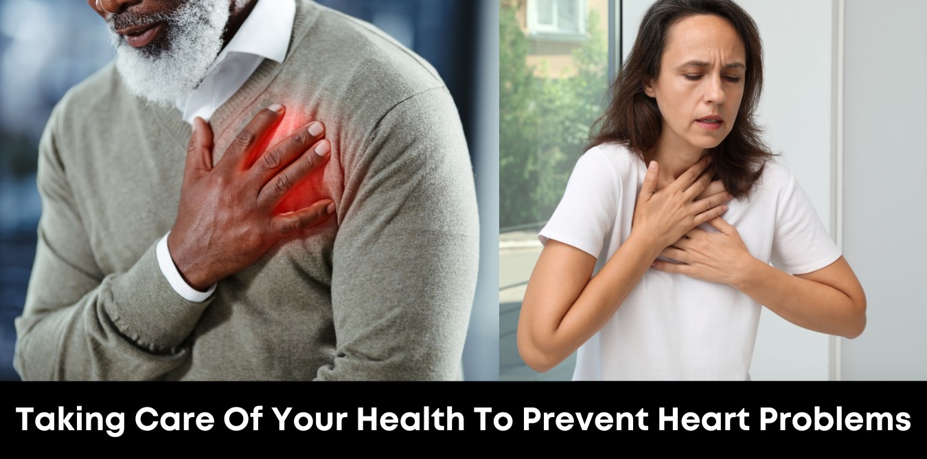 Taking Care of Your Health to Prevent Heart Problems