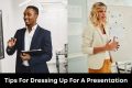 Tips for Dressing Up for a Presentation