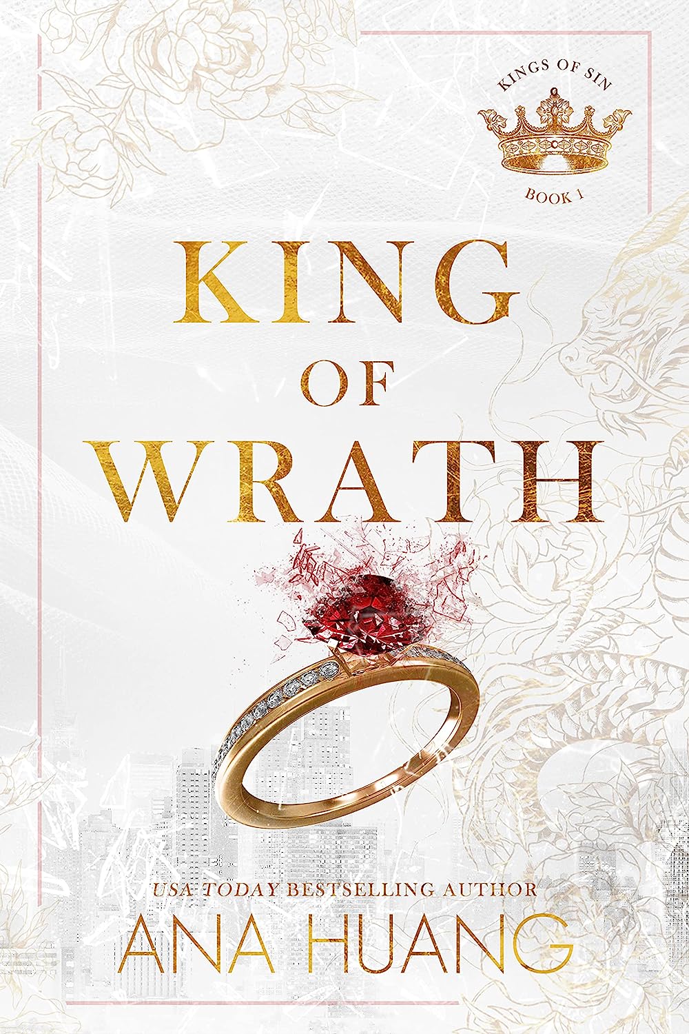 King of Wrath: An Arranged Marriage Romance (Kings of Sin Book 1) by Ana Huang