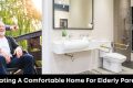 Creating A Comfortable Home For Elderly Parents