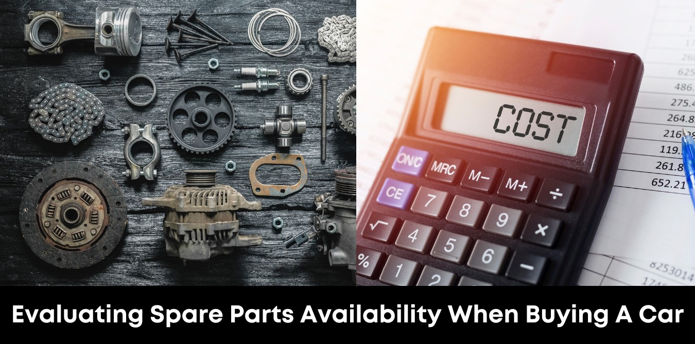 Evaluating Spare Parts Availability When Buying A Car
