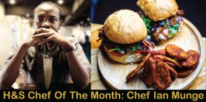 H&S Chef Of The Month: Meet Chef Ian Munge