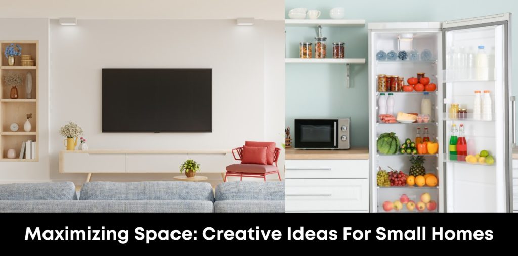 Maximizing Space Creative Ideas for Small Homes