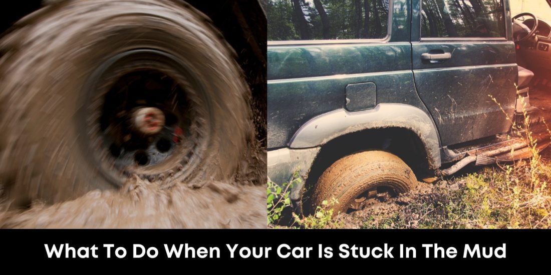 What To Do When Your Car Is Stuck In The Mud
