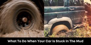 What To Do When Your Car Is Stuck In The Mud