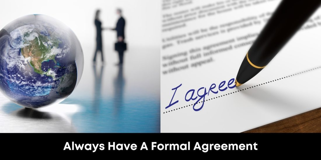Always Have a Formal Agreement