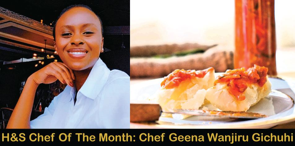 Homemade Chilli by Chef Geena Wanjiru Gichuhi, H&S Chef Of The Month