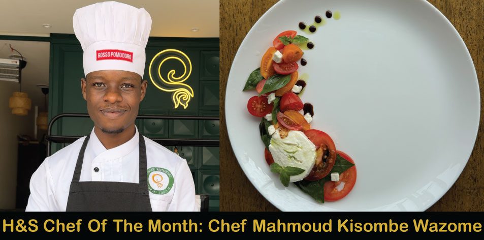 Caprese Salad by Chef Mahmoud Kisombe Wazome, H&S Chef Of The Month